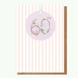 A6 Greeting Card with Ceramic Keepsake - 60th