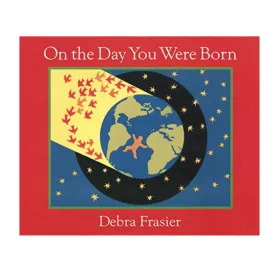 On The Day You Were Born - Board Book